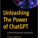 Unleashing The Power of ChatGPT