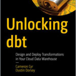 Unlocking dbt