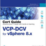 VCP-DCV for vSphere 8.x Cert Guide
