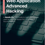 Web Application Advanced Hacking