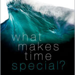What Makes Time Special?