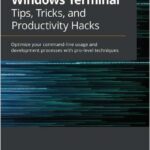 Windows Terminal Tips, Tricks, and Productivity Hacks