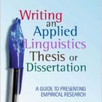 Writing an Applied Linguistics Thesis or Dissertation