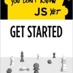 You Don't Know JS Yet: Get Started