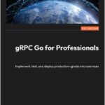 gRPC Go for Professionals