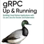 gRPC: Up and Running