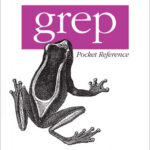 grep Pocket Reference