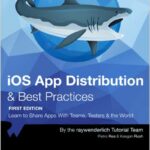 iOS App Distribution & Best Practices