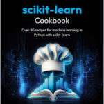 scikit-learn Cookbook
