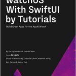 watchOS With SwiftUI by Tutorials